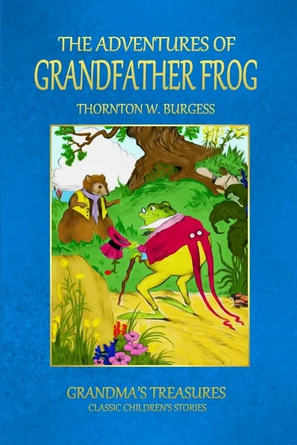 The Adventures of Grandfather Frog - Paperback