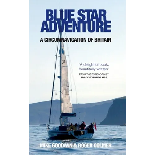 Blue Star Adventure: A circumnavigation of Britain - Hardcover