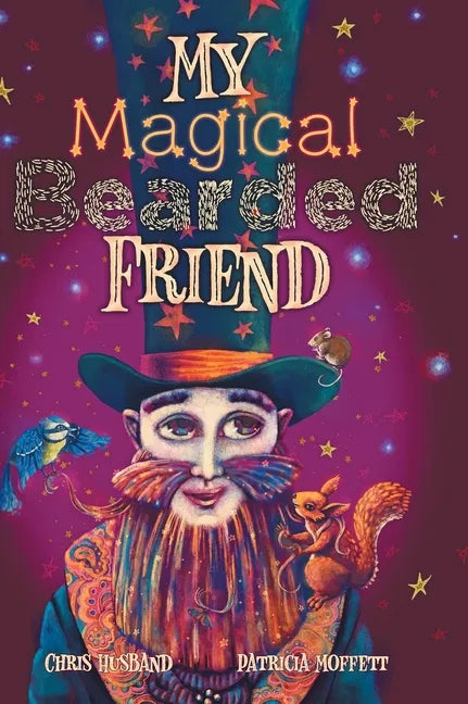 My Magical Bearded Friend - Hardcover