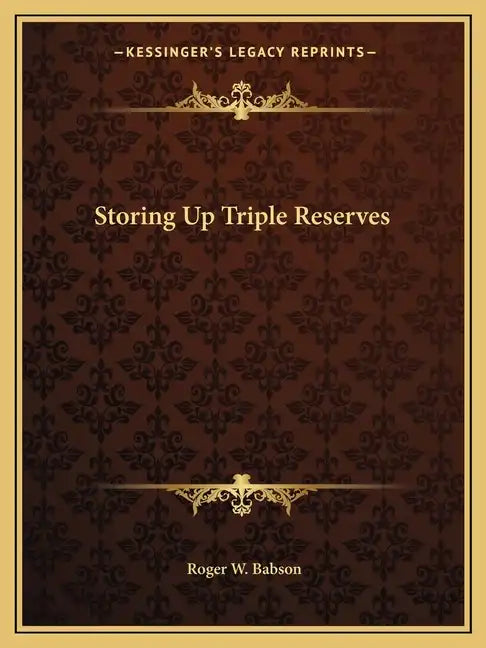 Storing Up Triple Reserves - Paperback