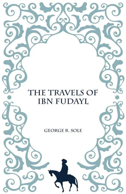 The Travels of Ibn Fudayl - Paperback