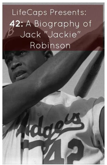 42: A Biography of Jack "Jackie" Robinson - Paperback