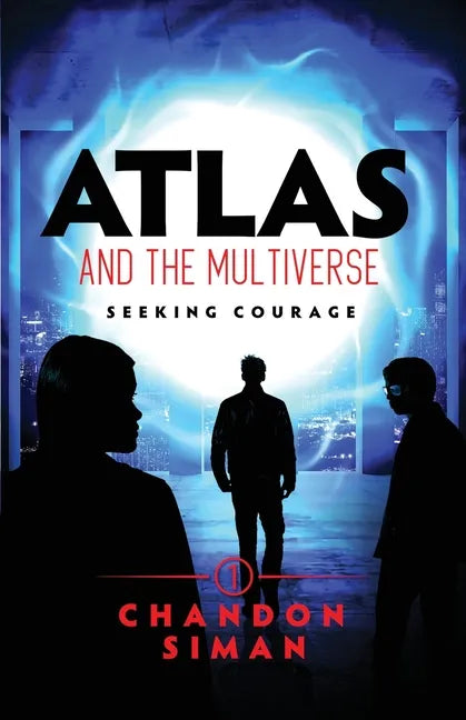 Atlas and the Multiverse: Seeking Courage - Paperback