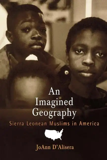 An Imagined Geography: Sierra Leonean Muslims in America - Paperback
