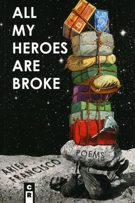 All My Heroes Are Broke - Paperback
