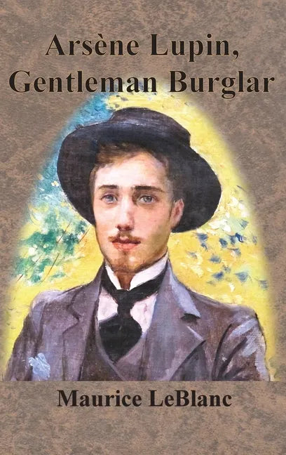 Arsène Lupin, Gentleman Burglar - Hardcover