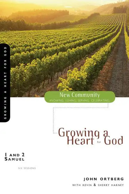 1 and 2 Samuel: Growing a Heart for God - Paperback