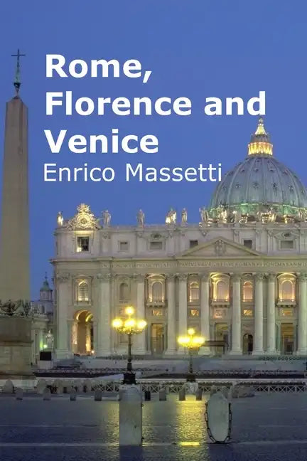 Rome, Florence and Venice - Paperback