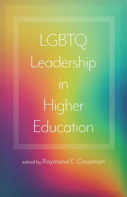 LGBTQ Leadership in Higher Education - Hardcover