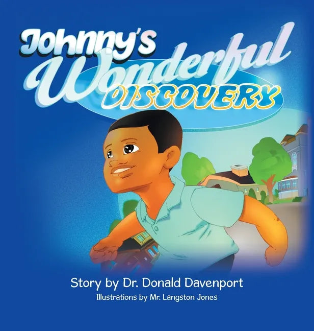 Johnny's Wonderful Discovery - Hardcover