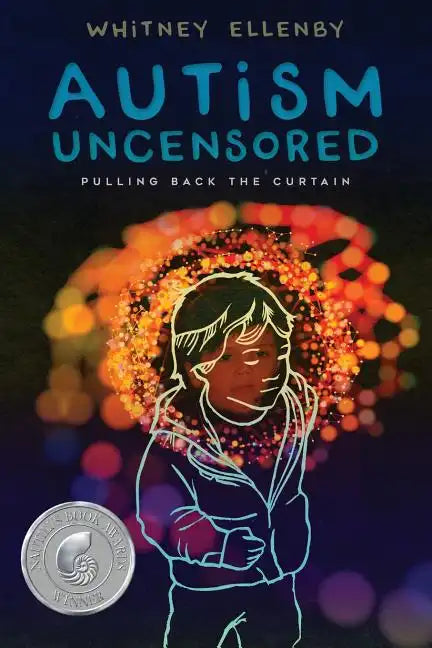 Autism Uncensored: Pulling Back the Curtain - Paperback
