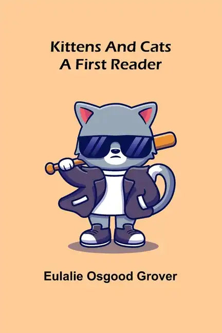 Kittens and Cats: A First Reader - Paperback