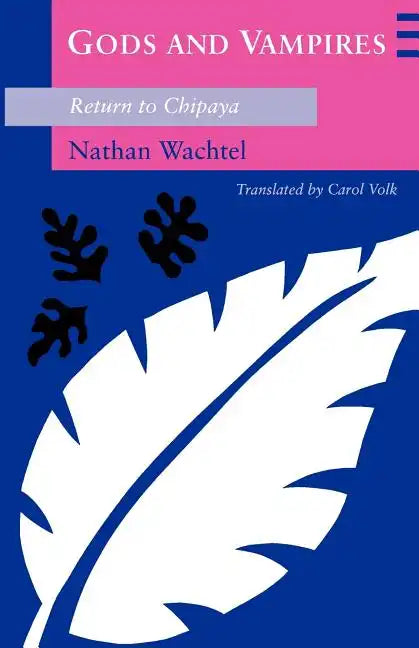 Gods and Vampires: Return to Chipaya - Paperback