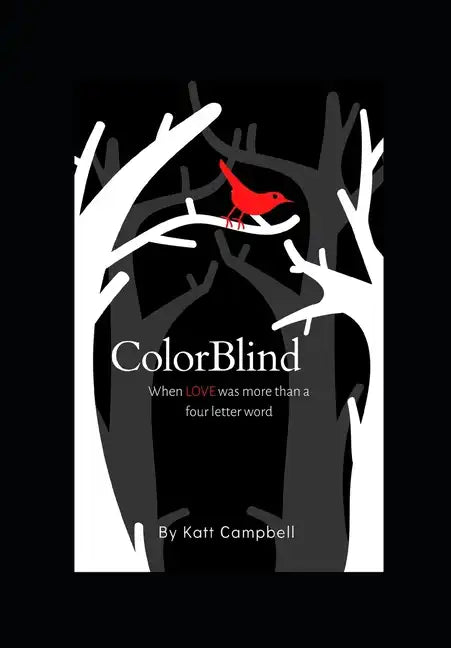 ColorBlind: When lOVE was more than a four letter word - Paperback