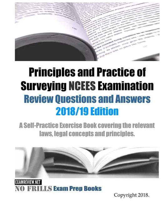 Principles and Practice of Surveying NCEES Examination Review Questions and Answers 2018/19 Edition - Paperback