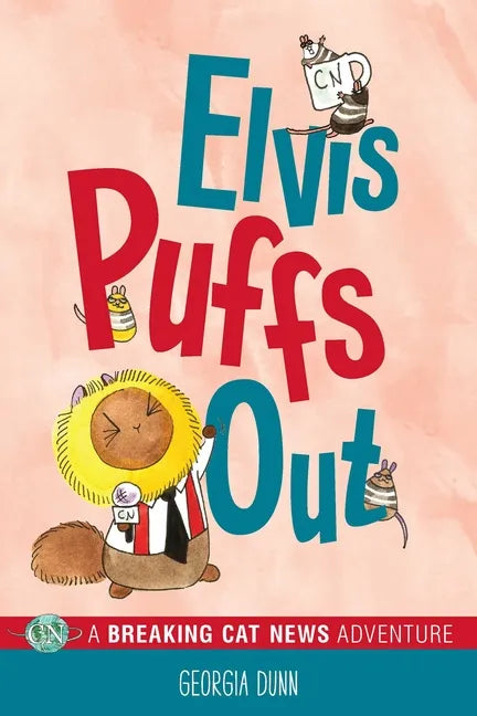 Elvis Puffs Out: A Breaking Cat News Adventure Volume 3 - Paperback