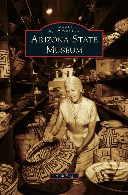 Arizona State Museum - Hardcover