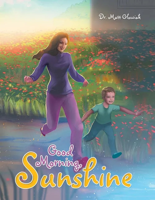 Good Morning, Sunshine - Paperback