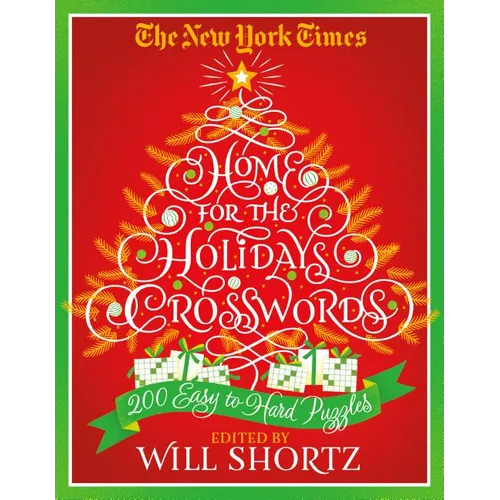 The New York Times Home for the Holidays Crosswords: 200 Easy to Hard Puzzles - Paperback