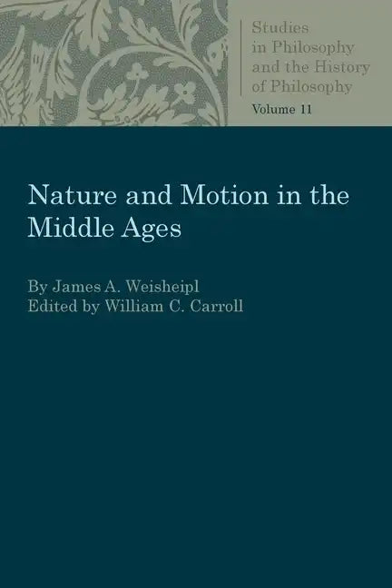 Nature and Motion in the Middle Age - Paperback
