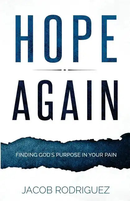 Hope Again: Finding God's Purpose in Your Pain - Paperback