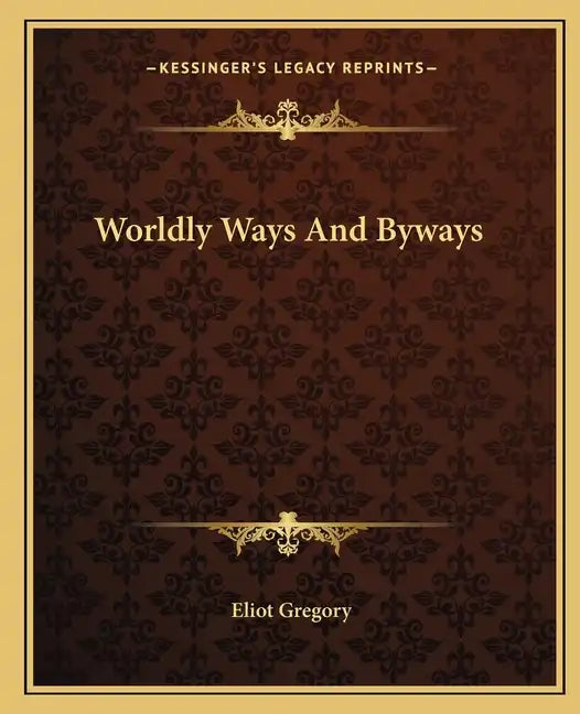 Worldly Ways and Byways - Paperback