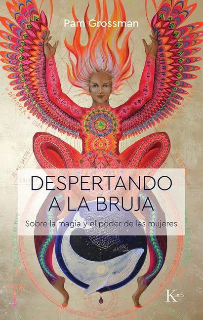 Despertando a la Bruja: Sobre La Magia Y El Poder de Las Mujeres - Paperback