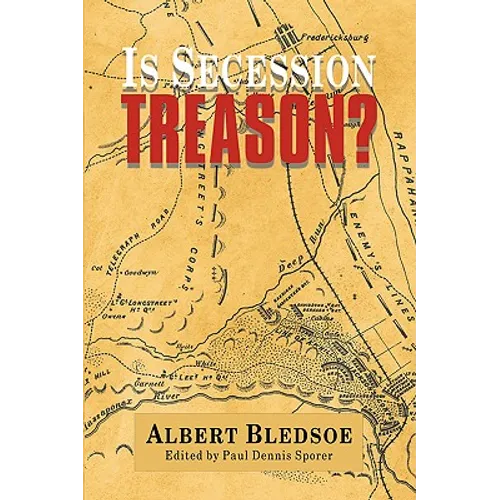 Is Secession Treason? - Hardcover