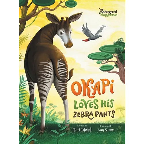 Okapi Loves His Zebra Pants - Hardcover