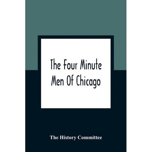 The Four Minute Men Of Chicago - Paperback