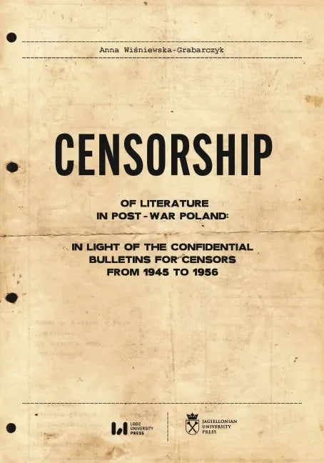 Censorship of Literature in Post-War Poland: In Light of the Confidential Bulletins for Censors from 1945 to 1956 - Paperback