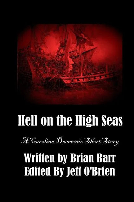 Hell on the High Seas: A Carolina Daemonic Short Story - Paperback
