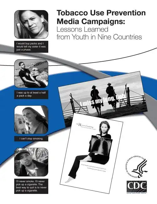 Tobacco Use Prevention Media Campaigns: Lessons Learned From Youth in Nine Countries - Paperback