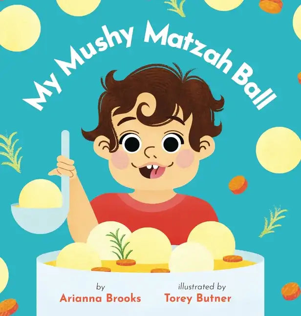 My Mushy Matzah Ball - Hardcover