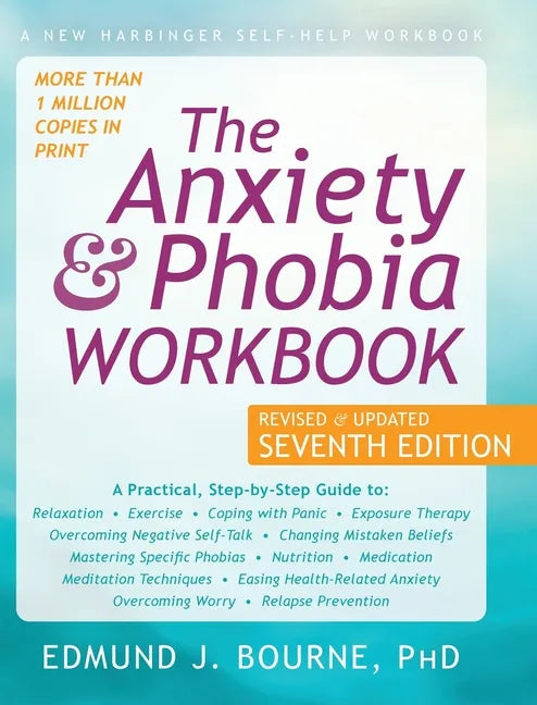 The Anxiety and Phobia Workbook - Hardcover