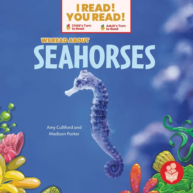 We Read about Seahorses - Library Binding