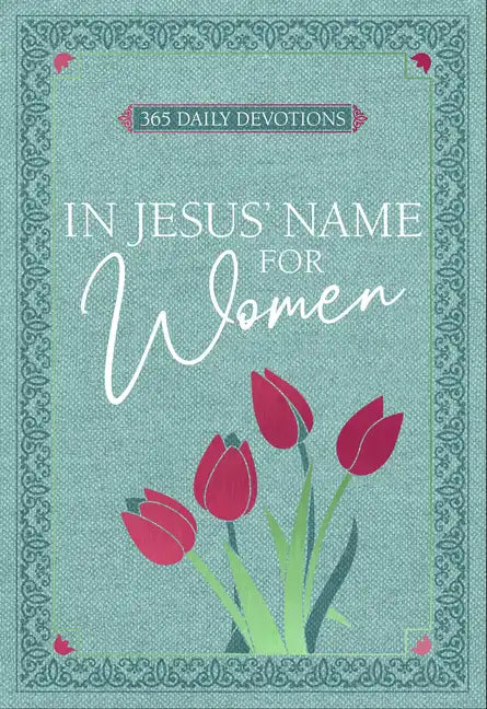 In Jesus' Name for Women: 365 Daily Devotions - Imitation Leather