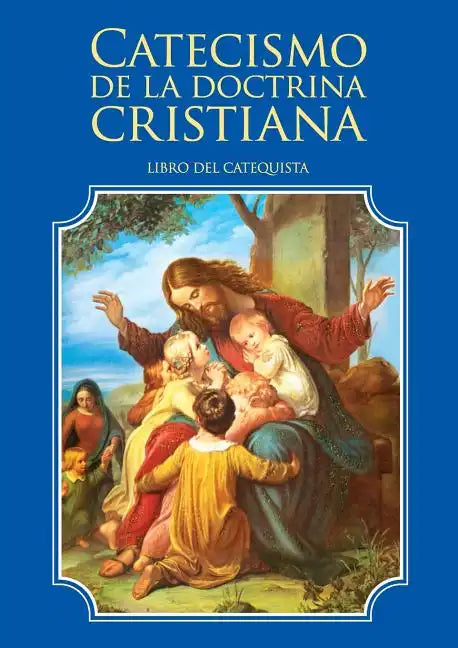 Catecismo de la doctrina cristiana. Libro del catequista - Paperback