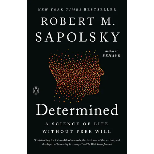 Determined: A Science of Life without Free Will - Paperback