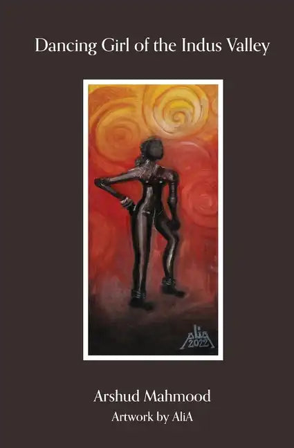 Dancing Girl of The Indus Valley - Paperback