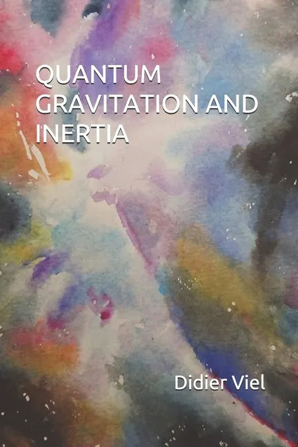 Quantum Gravitation and Inertia - Paperback