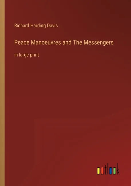Peace Manoeuvres and The Messengers: in large print - Paperback