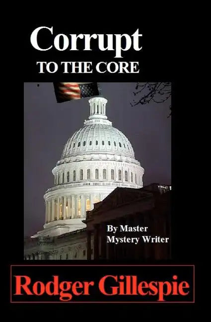 Corrupt To The Core - Paperback