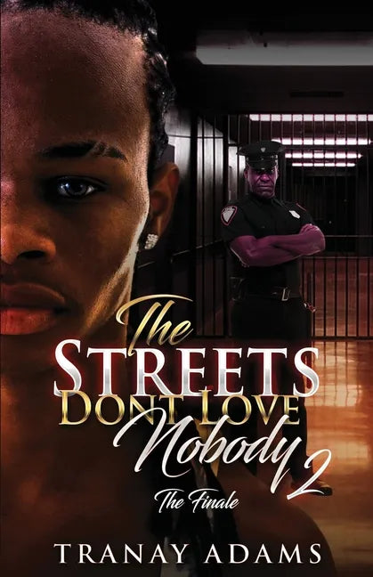The Streets Don't Love Nobody 2 - Paperback