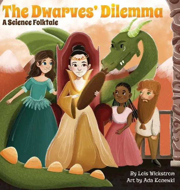 The Dwarves' Dilemma: A Science Folktale - Hardcover