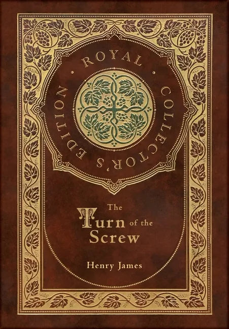 The Turn of the Screw (Royal Collector's Edition) (Case Laminate Hardcover with Jacket) - Hardcover