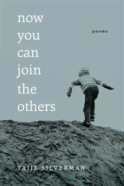 Now You Can Join the Others: Poems - Paperback