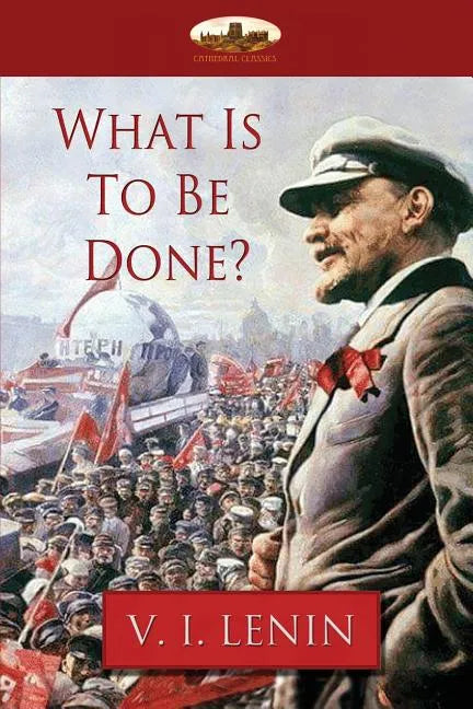 What Is To Be Done? - Paperback