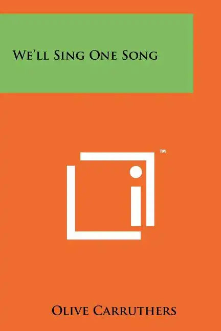 We'll Sing One Song - Paperback