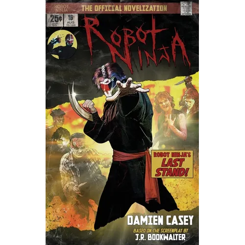 Robot Ninja: The Novelization - Paperback
